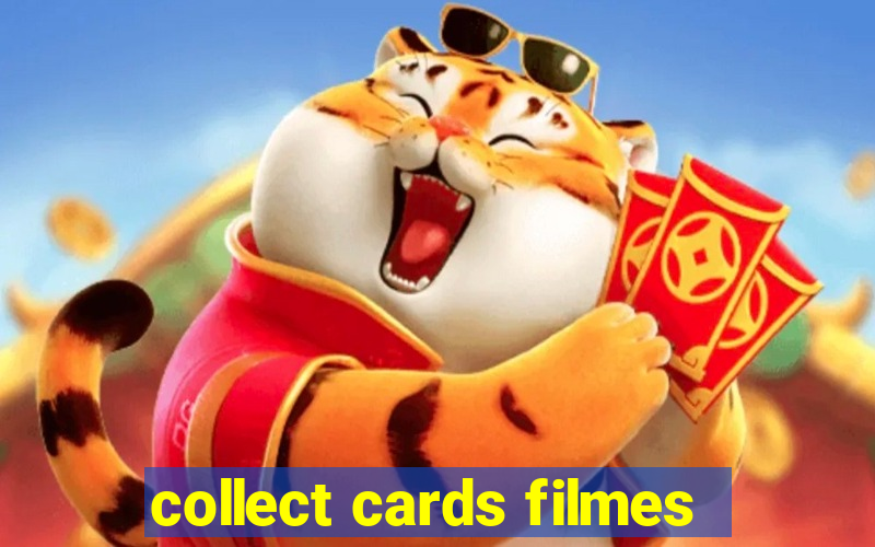 collect cards filmes